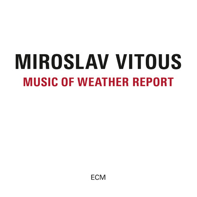 アルバム/Music Of Weather Report/ミロスラフ・ヴィトウス