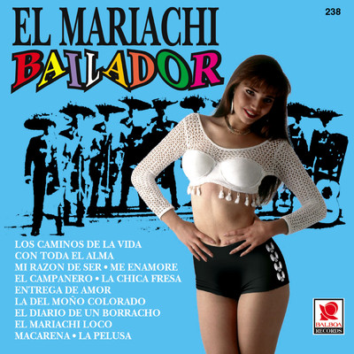 El Mariachi Loco/Mariachi Bailador