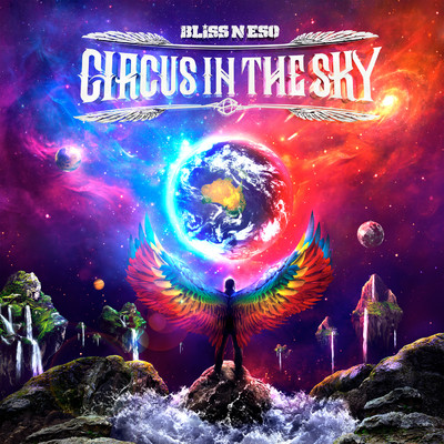 Circus In The Sky (Explicit)/Bliss n Eso