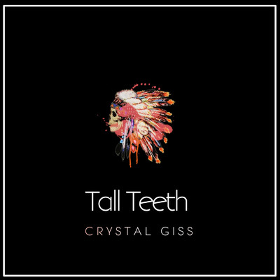シングル/Tall Teeth/Crystal Giss