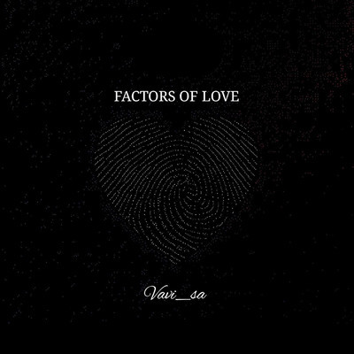 Factors Of Love/Vavi_SA／MasterHu／Hosain Bayanda Mathebula