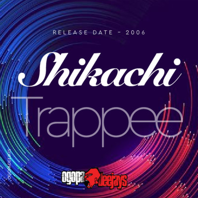 シングル/Shikachi/Trappee