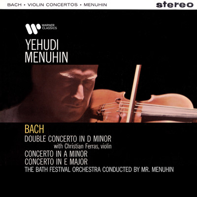 Yehudi Menuhin／Bath Festival Orchestra／Christian Ferras