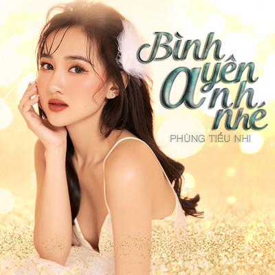 アルバム/Binh Yen Anh Nhe/Phung Tieu Nhi