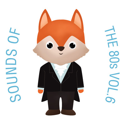 アルバム/Sounds of the 80s, Vol. 6/The Cat and Owl