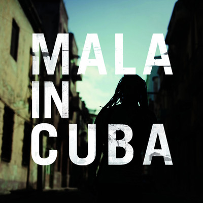 アルバム/Mala in Cuba/Mala