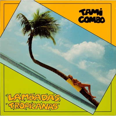 アルバム/Lambadas Tropicanas/Tami Combo