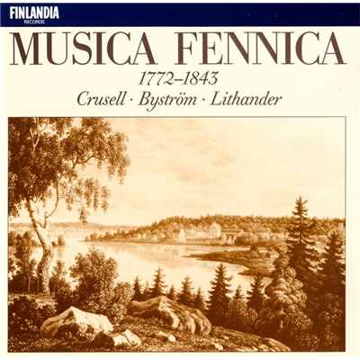 Musica Fennica 1772-1843/Various Artists