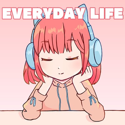 シングル/EVERYDAY LIFE/ぽわぽわMUSIC