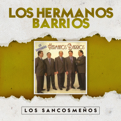 アルバム/Los Sancosmenos/Los Hermanos Barrios