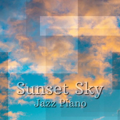 Sunset Sky - Jazz Piano/Eximo Blue