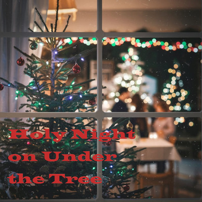 シングル/Holy Night on Under the Tree/Seraphim