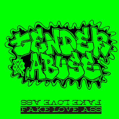 アルバム/FAKE LOVE ASS/TENDER ABUSE