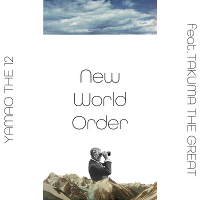 New World Order (feat. TAKUMA THE GREAT)/YAMAO THE 12