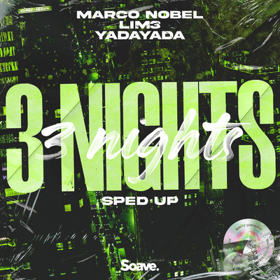 シングル/3 Nights (Sped Up)/Marco Nobel, LIM3 & YADAYADA
