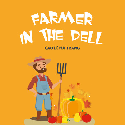 Farmer In The Dell/Cao Le Ha Trang／LalaTv