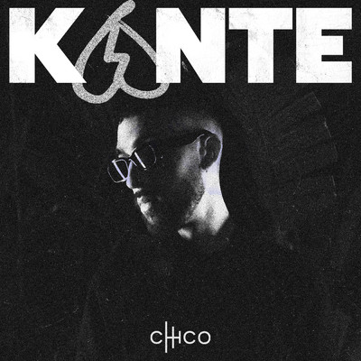シングル/KANTE (Explicit)/Chico