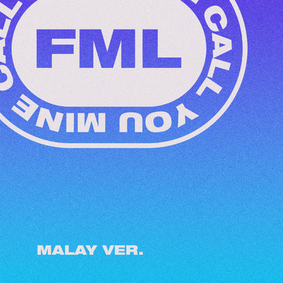 Call You Mine (Malay Version)/FML／FAHIMI／Mal Hamka