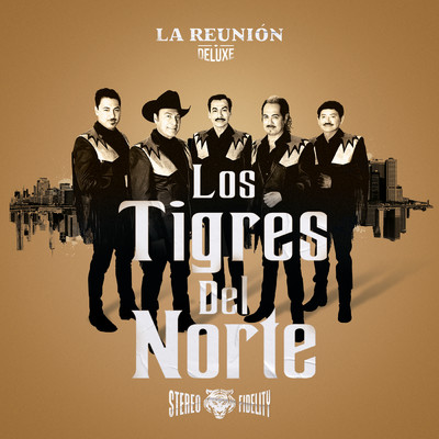 La Reunion (Deluxe)/ロス・ティグレス・デル・ノルテ