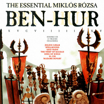 Ben Hur - The Essential Miklos Rozsa/シティ・オブ・プラハ・フィルハーモニック・オーケストラ／Westminster Philharmonic Orchestra