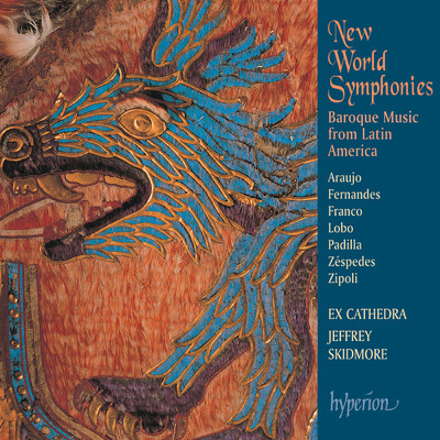 New World Symphonies: Baroque Music from Latin America/Ex Cathedra／Jeffrey Skidmore