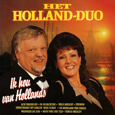 Sweetheart My Darlin' Mijn Schat/Het Holland Duo