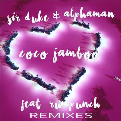 Coco Jamboo (featuring Rumpunch／Mr Melo Latino Remix)/Sir Duke／Alphaman
