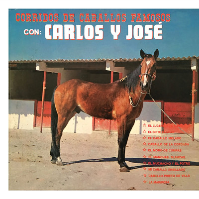Corridos De Caballos Famosos Con/Carlos Y Jose