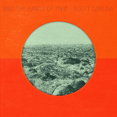 シングル/Bind The Hands Of Time/Scott Darlow
