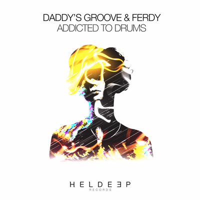 シングル/Addicted To Drums/Daddy's Groove & Ferdy