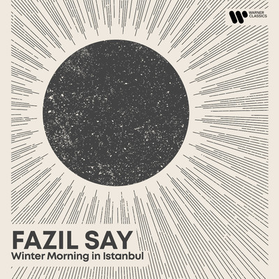 Art of Piano, Op. 66: III. Winter Morning in Istanbul/Fazil Say