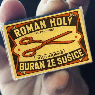 Buran ze Susice (feat. Ewa Farna)/Roman Holy