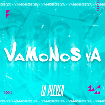 VaMoNoS yA/La Pleyer