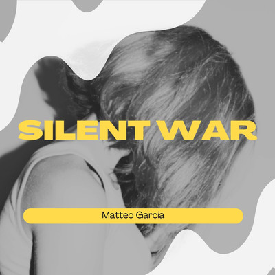 Silent War/Matteo Garcia