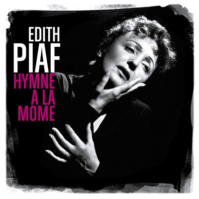 アルバム/Hymne a la mome (Best of)/Edith Piaf