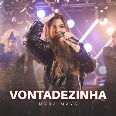 シングル/Vontadezinha (Radio Edit)/Myra Maya