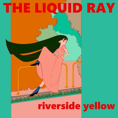 シングル/riverside yellow/THE LIQUID RAY