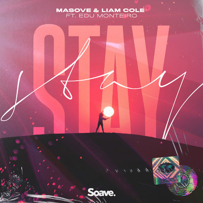 シングル/Stay (feat. Edu Monteiro)/Masove & Liam Cole
