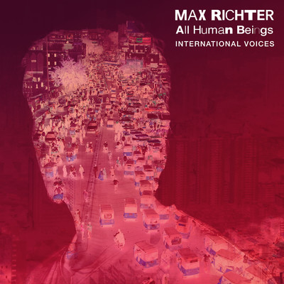 アルバム/All Human Beings - International Voices/マックス・リヒター