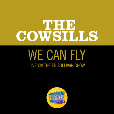 シングル/We Can Fly (Live On The Ed Sullivan Show, December 24, 1967)/カウシルズ