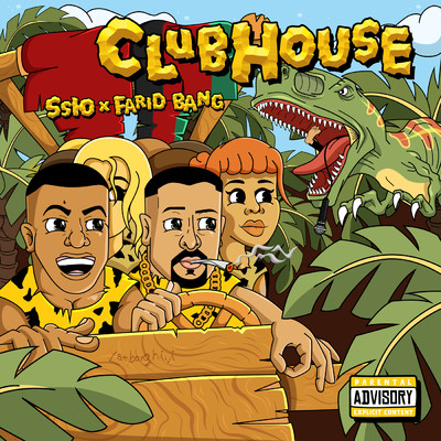 Clubhouse (Explicit)/SSIO／Farid Bang