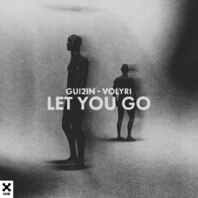 Let You Go/GUI2IN／Volyri