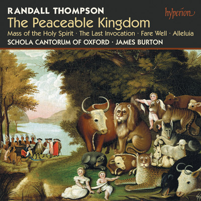 Thompson: The Peaceable Kingdom: V. The Paper Reeds by the Brooks/James Burton／Schola Cantorum of Oxford