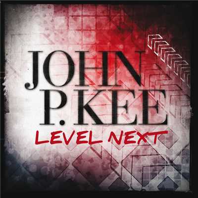 シングル/Level Next/ジョン・ピー・キー