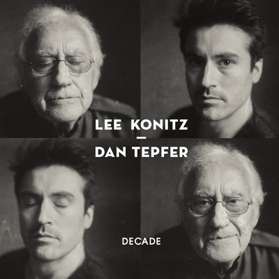 Decade/Lee Konitz & Dan Tepfer