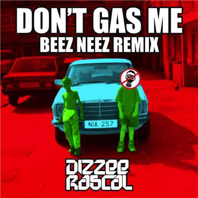 Don't Gas Me (Explicit) (BEEZ NEEZ Remix)/ディジー・ラスカル