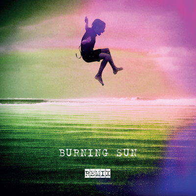 アルバム/Burning Sun Remix/Kirsty Bertarelli