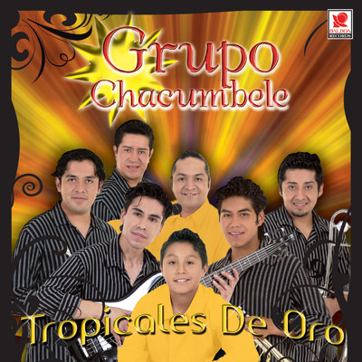 Tropicales De Oro/Grupo Chacumbele