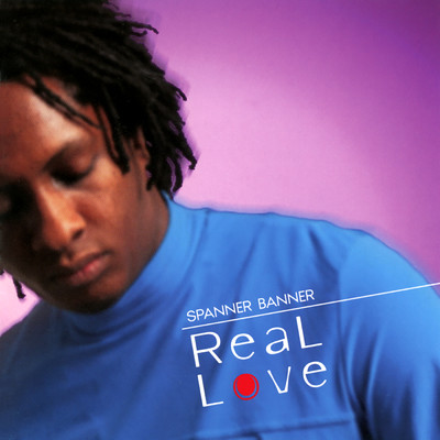 Real Love (featuring Betty Wright)/Spanner Banner
