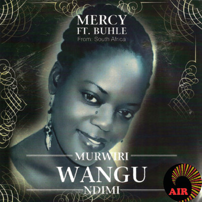 シングル/Mwari Muri Zuva (featuring Buhle)/Mercy
